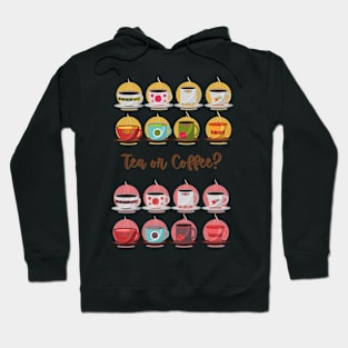 Tea or Coffee Hoodie